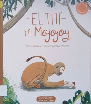 EL TITÍ Y EL MOJOJOY