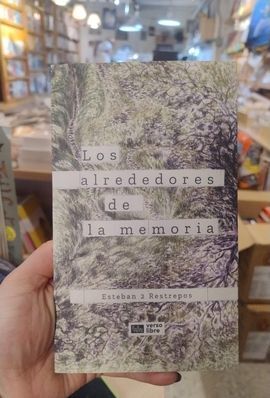 LOS ALREDEDORES DE LA MEMORIA