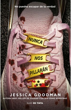 NUNCA NOS PILLARÁN