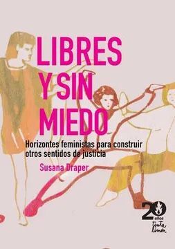 LIBRES Y SIN MIEDO