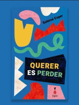 QUERER ES PERDER