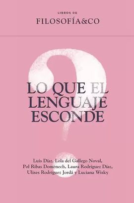 LO QUE EL LENGUAJE ESCONDE