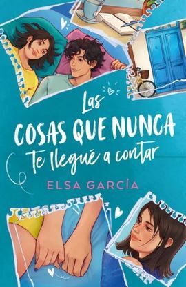 LAS COSAS QUE NUNCA TE LLEGUÉ A CONTAR
