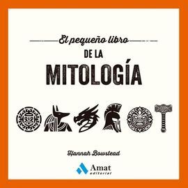 EL PEQUEÑO LIBRO DE LA MITOLOGÍA