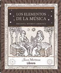 LOS ELEMENTOS DE LA MÚSICA