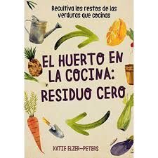 EL HUERTO EN LA COCINA