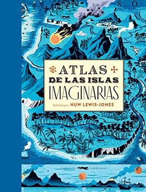 ATLAS DE LAS ISLAS IMAGINARIAS