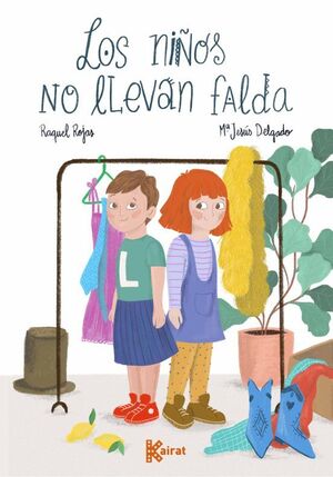 LOS NIÑOS NO LLEVAN FALDA