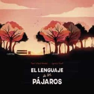 EL LENGUAJE DE LOS PAJAROS