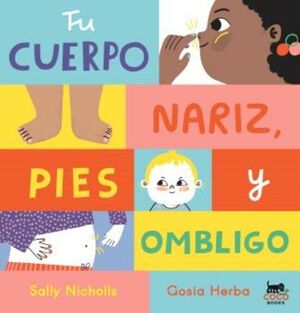 TU CUERPO: NARIZ, PIES Y OMBLIGO