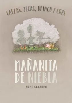 MAÑANITA DE NIEBLA (CALZAS, PECAS, BRINCO Y CHAS 1)