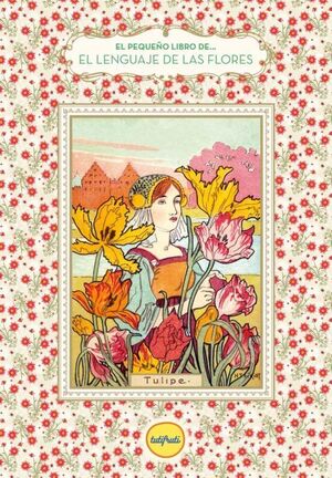 EL PEQUEÑO LIBRO DE EL LENGUAJE DE LAS FLORES