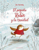 EL PEQUEÑO ROBIN Y LA NAVIDAD
