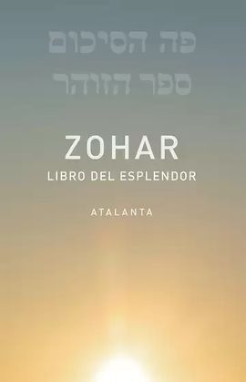 ZOHAR. EL LIBRO DEL ESPLENDOR