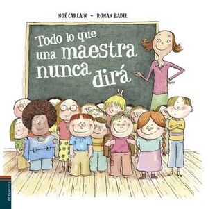 TODO LO QUE LA MAESTRA NUNCA DIRA