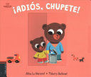 ADIOS CHUPETE