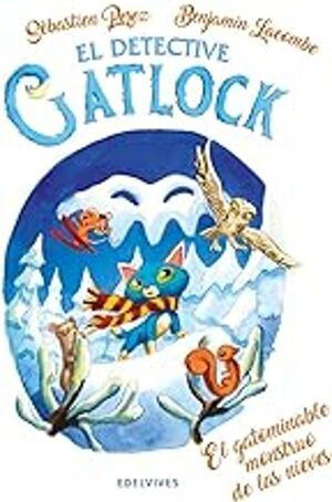 EL DETECTIVE GATLOCK: EL GATOMINABLE MONSTRUO DE LAS NIEVES