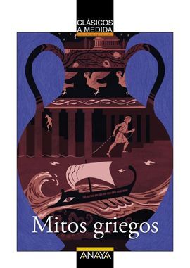 MITOS GRIEGOS (CLASICOS A MEDIDA)
