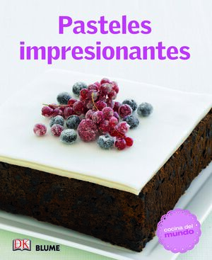 COCINA DEL MUNDO. PASTELES IMPRESIONANTES