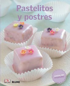 COCINA DEL MUNDO. PASTELITOS Y POSTRES