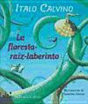 LA FLORESTA RAÍZ LABERINTO