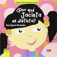 POR QUE JACINTA ES DISTINTA