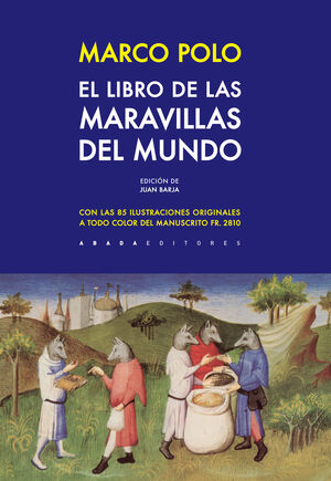 MARCO POLO. EL LIBRO DE LAS MARAVILLAS DEL MUNDO.