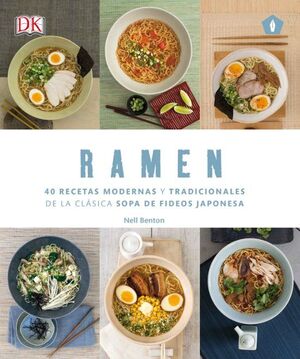 RAMEN, 40 RECETAS MODERNAS Y TRADICIONES