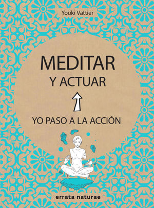 MEDITAR Y ACTUAR