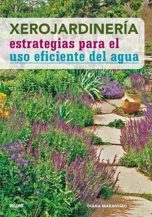 XEROJARDINERIA: ESTRATEGIAS PARA EL USO EFICIENTE DEL AGUA