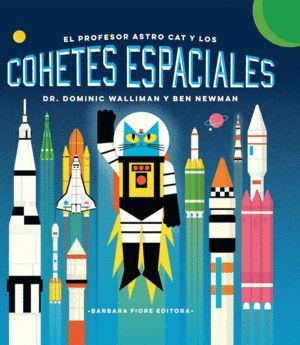 EL PROFESOR ASTROCAT Y LOS COHETES ESPACIALES