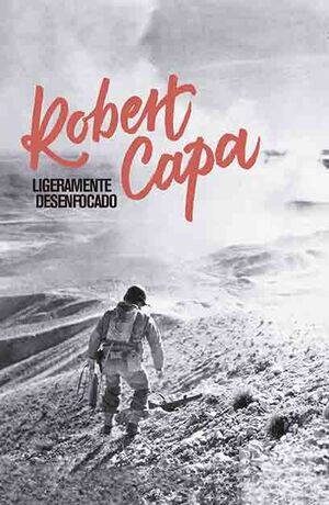 ROBERT CAPA. LIGERAMENTE DESENFOCADO