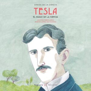 GENIOS DE LA CIENCIA TESLA