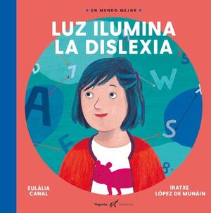 UN MUNDO MEJOR LUZ ILUMINA LA DISLEXIA