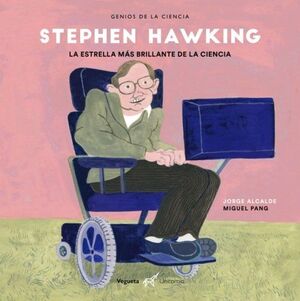 GENIOS DE LA CIENCIA STEPHEN HAWKING