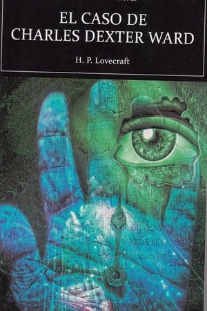 EL CASO DE CHARLES DEXTER WARD