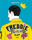 FREDDIE MERCURY UNA BIOGRAFIA