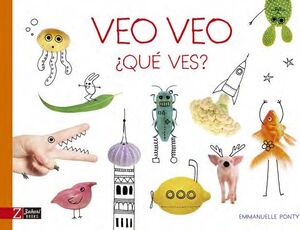 VEO VEO ¿ QUÉ VES ?