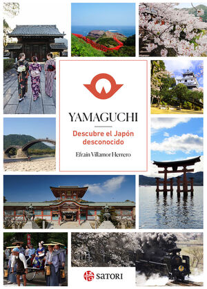 YAMAGUCHI. DESCUBRE EL JAPÓN DESCONOCIDO