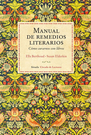 MANUAL DE REMEDIOS LITERARIOS COMO CURARNOS CON LIBROS