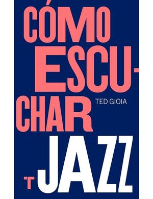 COMO ESCUCHAR JAZZ