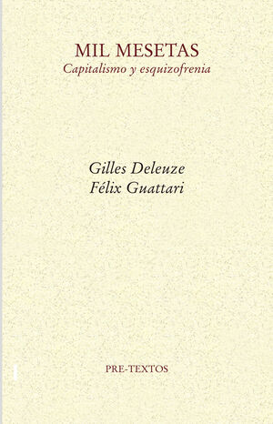 MIL MESETAS : CAPITALISMO Y ESQUIZOFRENIA