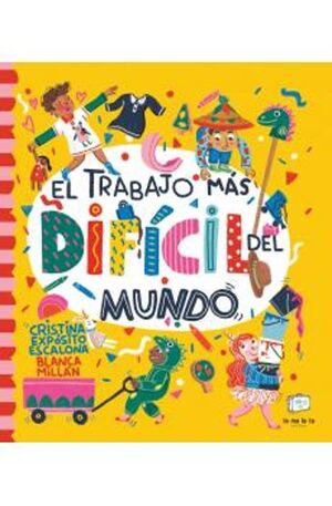 EL TRABAJO MÁS DIFICIL DEL MUNDO