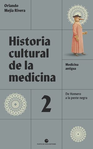 HISTORIA CULTURAL DE LA MEDICINA 2