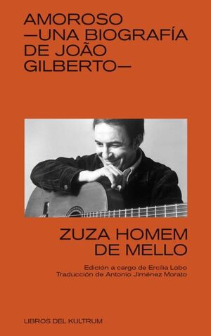 AMOROSO: UNA BIOGRAFIA DE JOAO GILBERTO