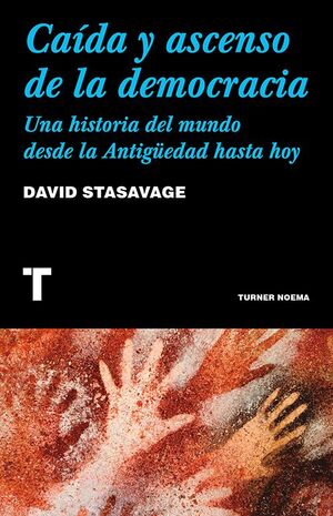 CAIDA Y ASCENSO DE LA DEMOCRACIA
