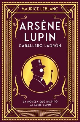 ARSENE LUPIN. CABALLERO LADRÓN