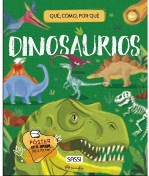 DINOSAURIOS ¿QUÉ, CÓMO, POR QUÉ?