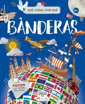 BANDERAS ¿QUÉ, CÓMO, POR QUÉ?