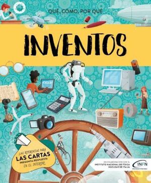 INVENTOS ¿QUÉ, CÓMO, POR QUÉ?